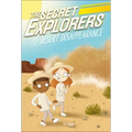 The Secret Explorers and the Desert Disappearance