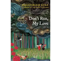 Don't Run, My Love