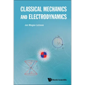 Classical Mechanics and Electrodynamics