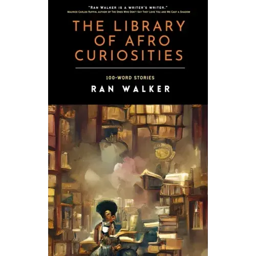The Library of Afro Curiosities: 100-Word Stories
