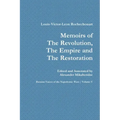 Memoirs of the Revolution, the Empire and the Restoration
