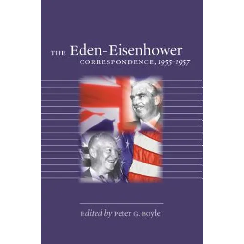 The Eden-Eisenhower Correspondence, 1955-1957
