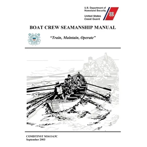 Boat Crew Seamanship Manual (COMDTINST M16114.5C)
