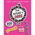 The Future Is Ours: Feminist Stickers to Express Yourself