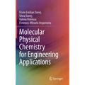 Molecular Physical Chemistry for Engineering Applications