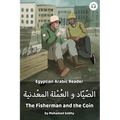 The Fisherman and the Coin: Egyptian Arabic Reader