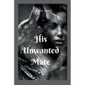 His Unwanted Mate