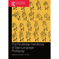 The Routledge Handbook of Sign Language Pedagogy