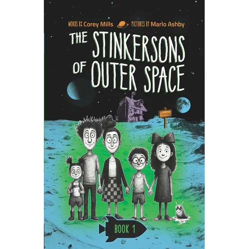 The Stinkersons of Outer Space: A laugh-out-loud space adventure series for kids 6-10