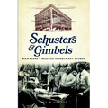 Schuster's and Gimbels: Milwaukee's Beloved Department Stores