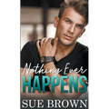 Nothing Ever Happens