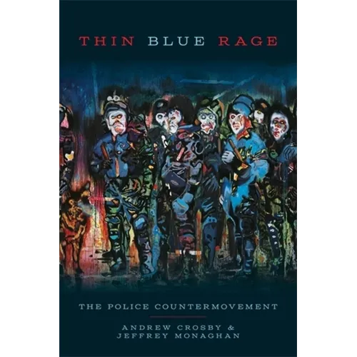 Thin Blue Rage: The Police Countermovement