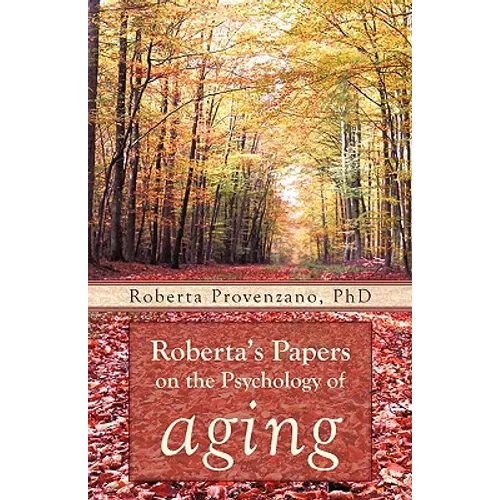 Roberta's Papers on the Psychology of Aging