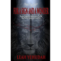 For A Sign And A Wonder: Handy Scriptural References To Aid The Newly Awakened Israelite