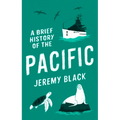 A Brief History of the Pacific: The Great Ocean