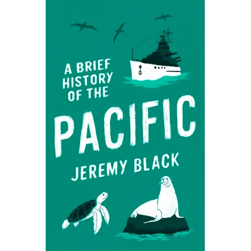 A Brief History of the Pacific: The Great Ocean