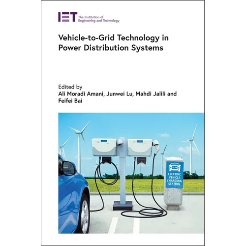 Vehicle-To-Grid Technology in Power Distribution Systems