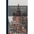 History of Peter the Great: Emperor of Russia