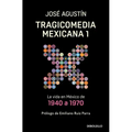 Tragicomedia Mexicana 1: La Vida En México de 1940 a 1970 / Tragicomedy 1
