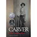 Carver: A Life in Poems