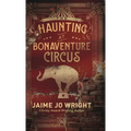 The Haunting at Bonaventure Circus