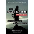 The Black Banners (Declassified): How Torture Derailed the War on Terror After 9/11
