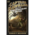 Captain Hawklin and the Subterranean Empire