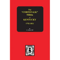 The Cornstalk Militia of Kentucky, 1792-1811