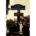 Detroit's Woodmere Cemetery