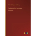The Bedford-Row Conspiracy: in large print