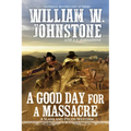 A Good Day for a Massacre