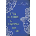 From Gratitude to Blessings and Back