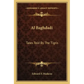 Al Baghdadi: Tales Told by the Tigris