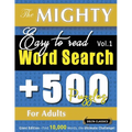 The Mighty Easy to Read Word Search - 500 Puzzles for Adults - Delta Classics - Giant Edition - Find 10,000 Words, the Ultimate Challenge!