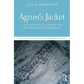 Agnes's Jacket: A Psychologist's Search for the Meanings of Madness.Revised and Updated with a New Epilogue by the Author