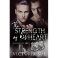 The Strength of His Heart