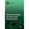 Nutritional Value of Pulses and Whole Grains