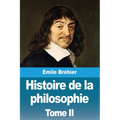Histoire de la philosophie: Tome II
