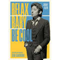 Relax Baby Be Cool: The Artistry and Audacity of Serge Gainsbourg