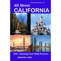 All About California: 100+ Amazing Facts With Pictures