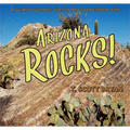 Arizona Rocks: A Guide to Geologic Sites in the Grand Canyon State