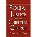 Social Justice and the Christian Church