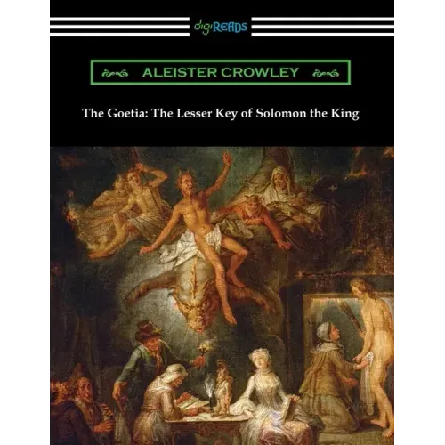 The Goetia: The Lesser Key of Solomon the King
