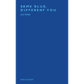 Same Blue, Different You