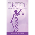 Deceit: Poke: My Life Experiences...