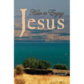How to Enjoy Jesus