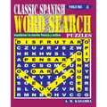 CLASSIC SPANISH Word Search Puzzles. Vol.3