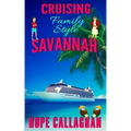 Cruising Family Style: A Made in Savannah Cozy Mystery Novel