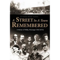 A Street in a Town Remembered: A Memoir of Shelby, Mississippi (1852-2010)