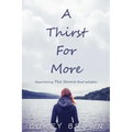 A Thirst For More
